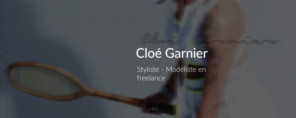 Le quotidien de Cloé Garnier, styliste et modéliste en indépendant