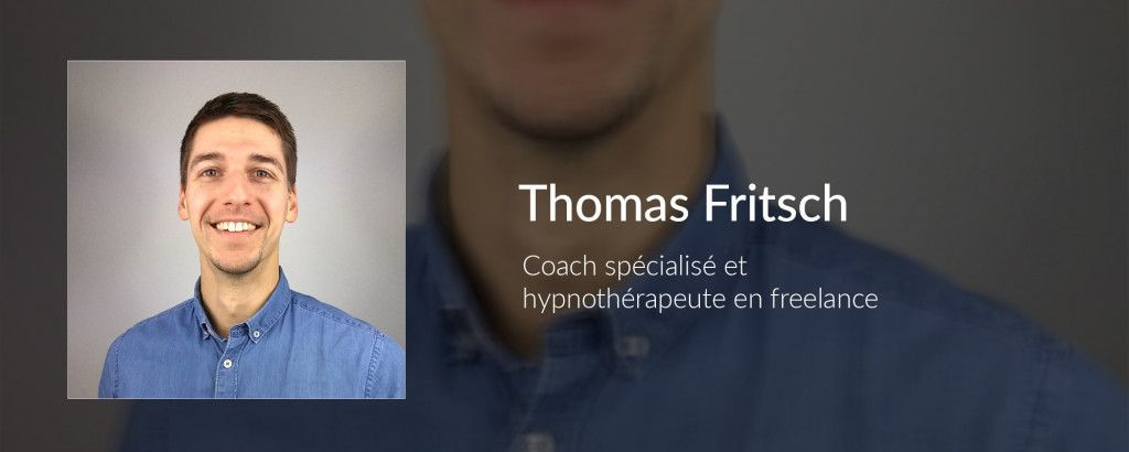 Le quotidien de Thomas Fritsch, coach spécialisé et hypnothérapeute en indépendant
